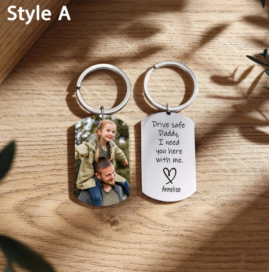 Personalized Drive Safe Keychain — Custom Photo Father's Day Gift for Dad