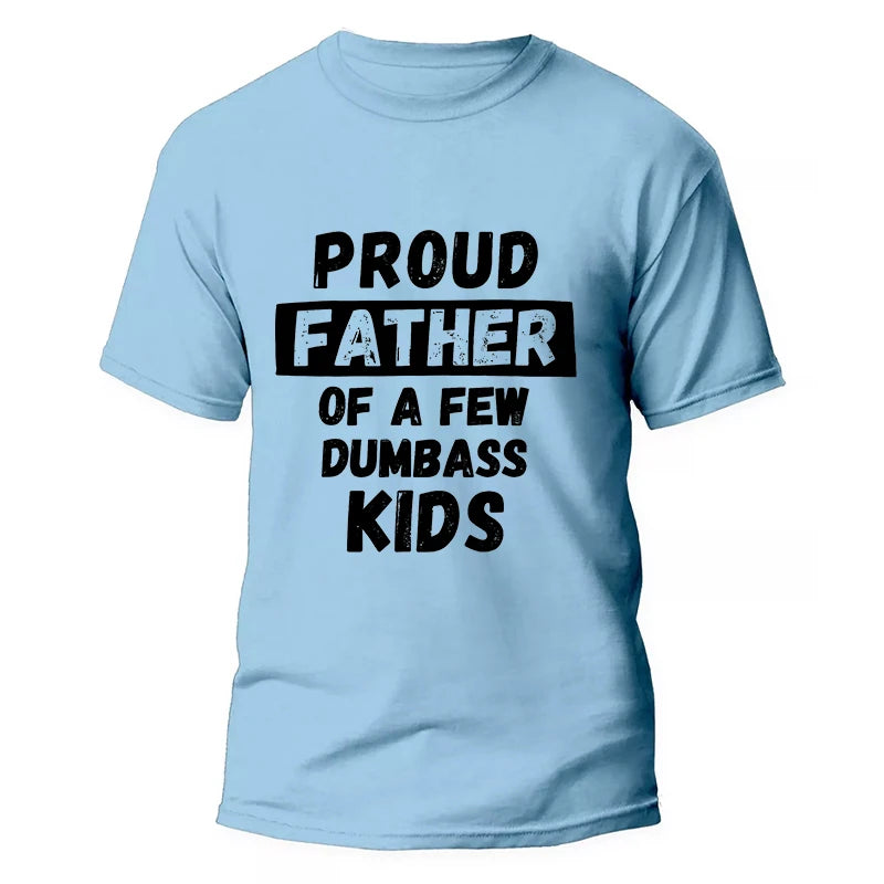 Funny Daddy & Dad Joke Gift T-Shirt Proud Father of A Few Kids Graphic Clothes Personalized Women Men Summer Tee T Shirts Tops